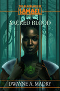 V2 B1: THE BLOODLINES OF SAHAEL: THE SACRED BLOOD