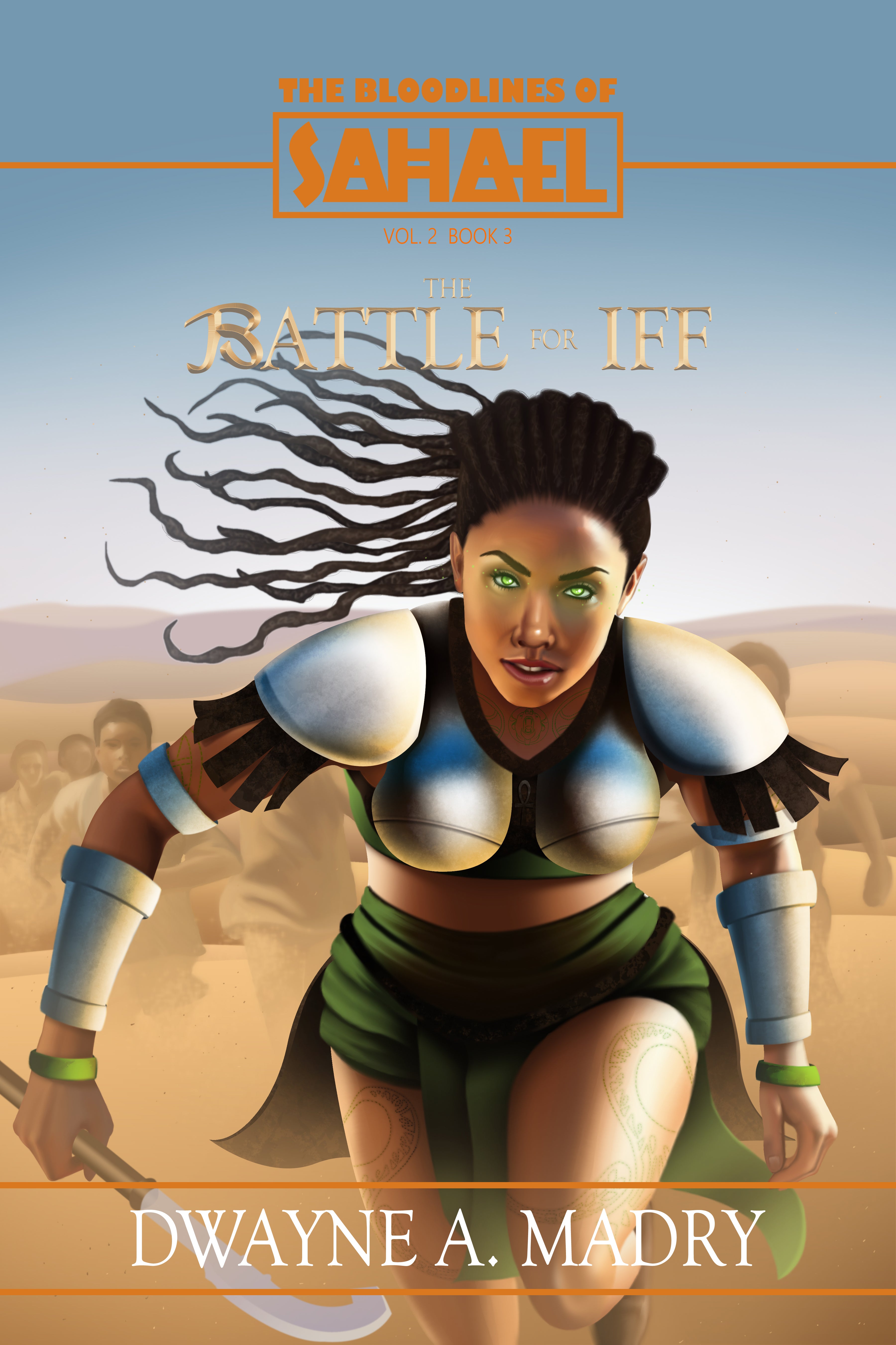 V2 B3: THE BLOODLINES OF SAHAEL: THE BATTLE FOR IFF